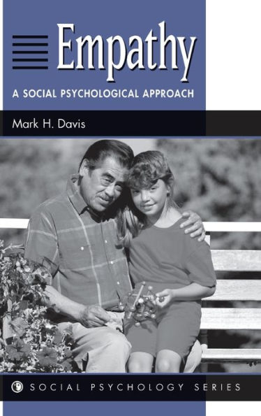 Empathy: A Social Psychological Approach (Social Psychology)