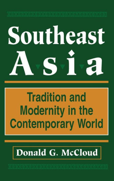 Southeast Asia: Tradition And Modernity In The Contemporary World, Second Edition