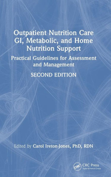 Outpatient Nutrition Care: Gi, Metabolic And Home Nutrition Support