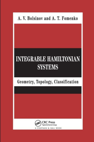 Integrable Hamiltonian Systems: Geometry, Topology, Classification