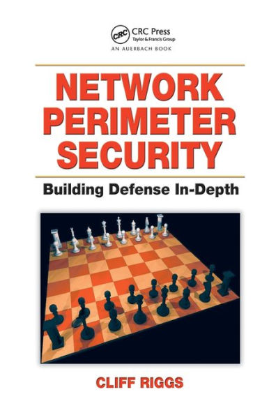 Network Perimeter Security: Building Defense In-Depth