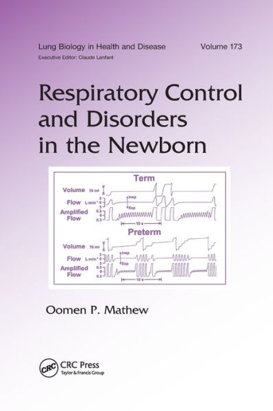 Respiratory Control And Disorders In The Newborn (Lung Biology In Health And Disease, 173)