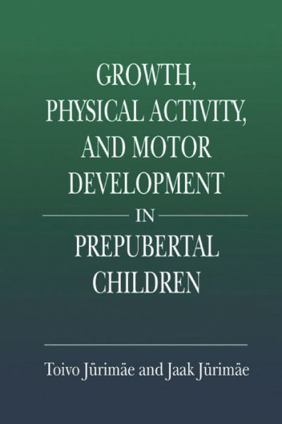 Growth, Physical Activity, And Motor Development In Prepubertal Children