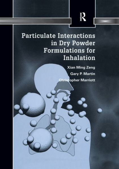 Particulate Interactions In Dry Powder Formulation For Inhalation (Pharmaceutical Science)