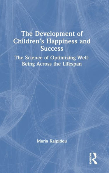 The Development Of Children’S Happiness And Success