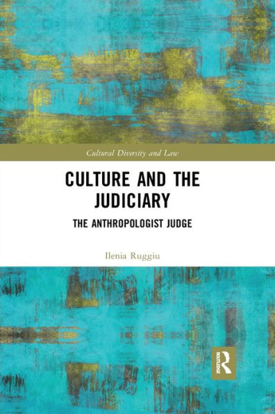 Culture And The Judiciary (Cultural Diversity And Law)