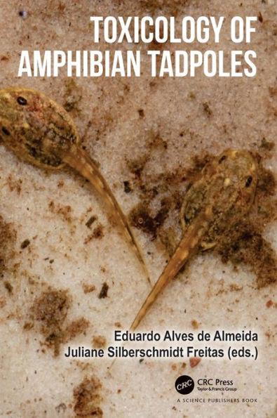 Toxicology Of Amphibian Tadpoles