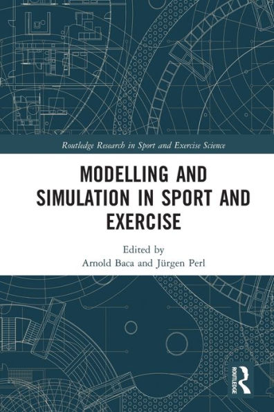 Modelling And Simulation In Sport And Exercise (Routledge Research In Sport And Exercise Science)