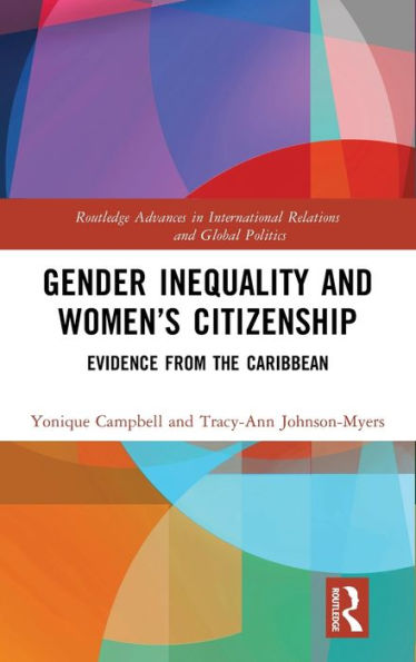 Gender Inequality And Women’S Citizenship (Routledge Advances In International Relations And Global Politics)