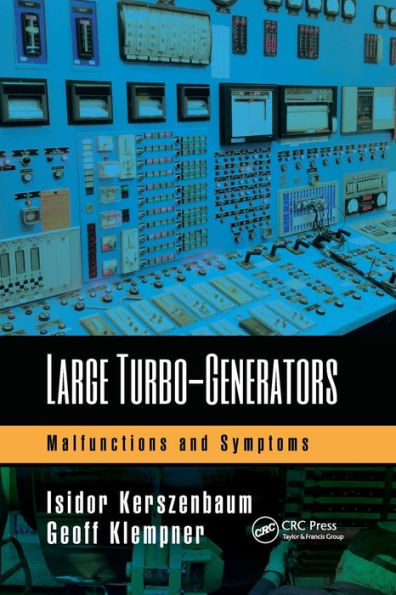 Large Turbo-Generators: Malfunctions And Symptoms