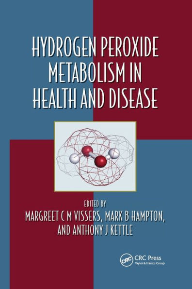 Hydrogen Peroxide Metabolism In Health And Disease (Oxidative Stress And Disease)