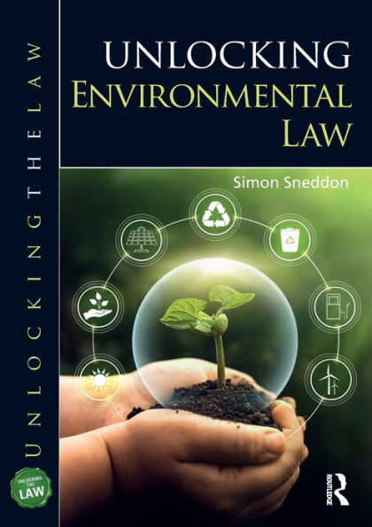 Unlocking Environmental Law (Unlocking The Law)