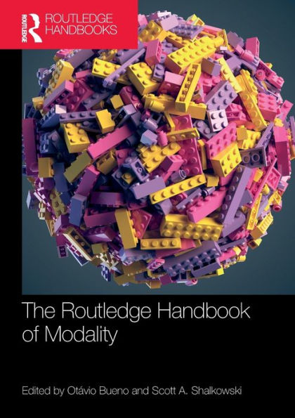The Routledge Handbook Of Modality (Routledge Handbooks In Philosophy)