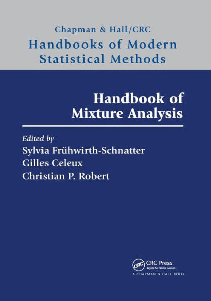 Handbook Of Mixture Analysis (Chapman & Hall/Crc Handbooks Of Modern Statistical Methods)