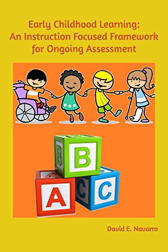 Early Childhood Learning: An Instruction Focused Framework for Ongoing Assessment - 9780368534935