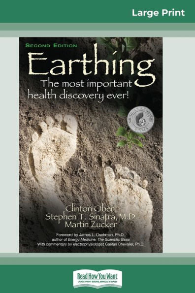 Earthing: The Most Important Health Discovery Ever! (2Nd Edition) (16Pt Large Print Edition)