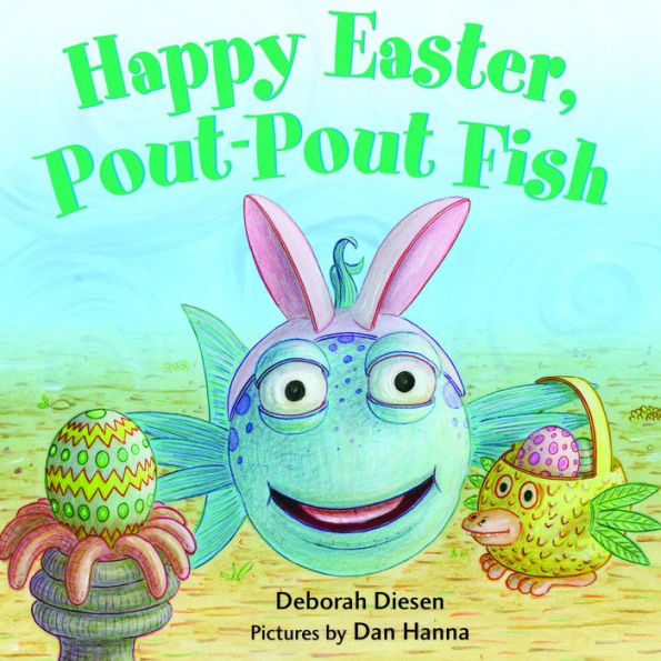 Happy Easter, Pout-Pout Fish (A Pout-Pout Fish Mini Adventure, 8)