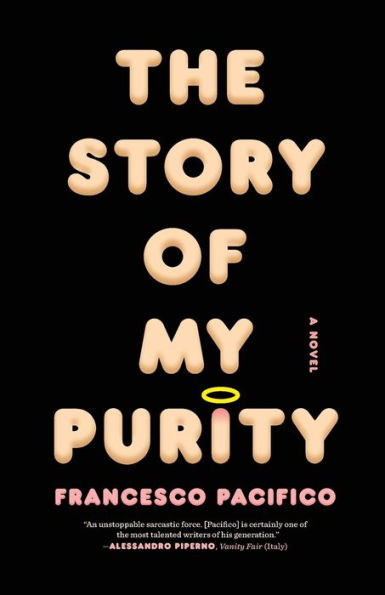 The Story Of My Purity: A Novel