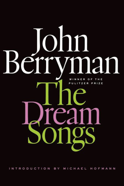 The Dream Songs: Poems (Fsg Classics)