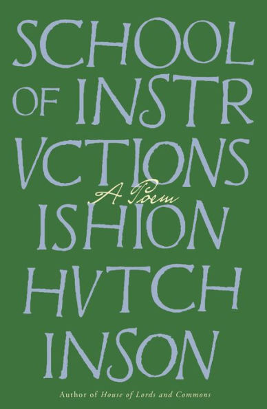 School Of Instructions: A Poem