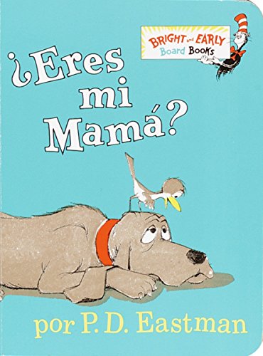 ??Eres Mi Mama? (Bright & Early Board Books(Tm)) (Spanish Edition)