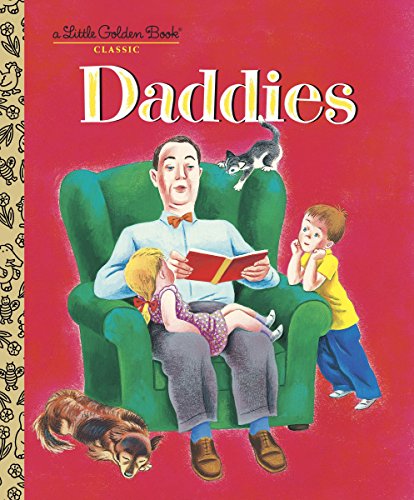 Daddies (Little Golden Book)