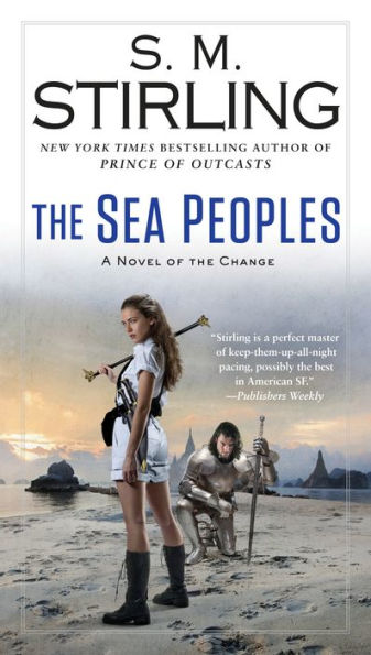 The Sea Peoples (A Novel Of The Change)