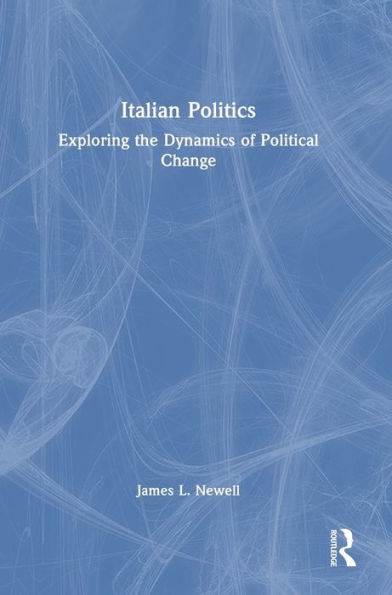 Italian Politics: Exploring The Dynamics Of Political Change