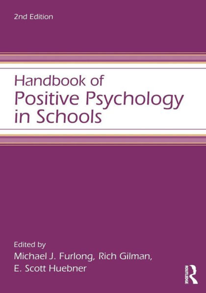 Handbook Of Positive Psychology In Schools (Educational Psychology Handbook)