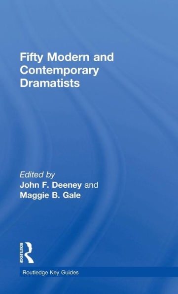 Fifty Modern And Contemporary Dramatists (Routledge Key Guides)