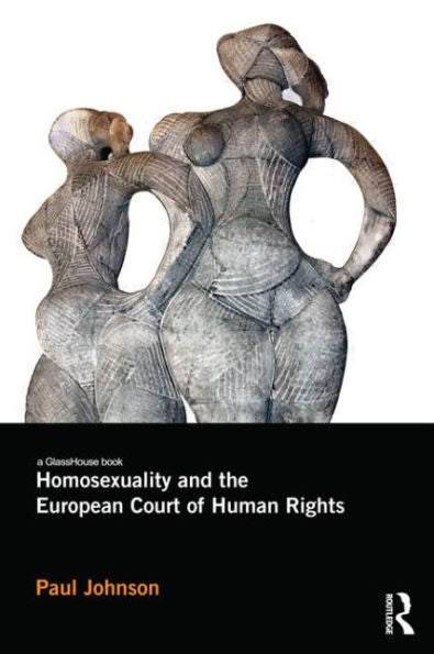 Homosexuality And The European Court Of Human Rights