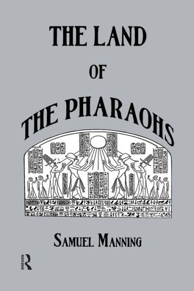 Land Of The Pharaohs (Library Of Ancient Egypt)
