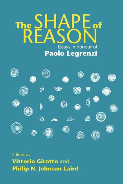 The Shape Of Reason (Psychology Press Festschrift Series)