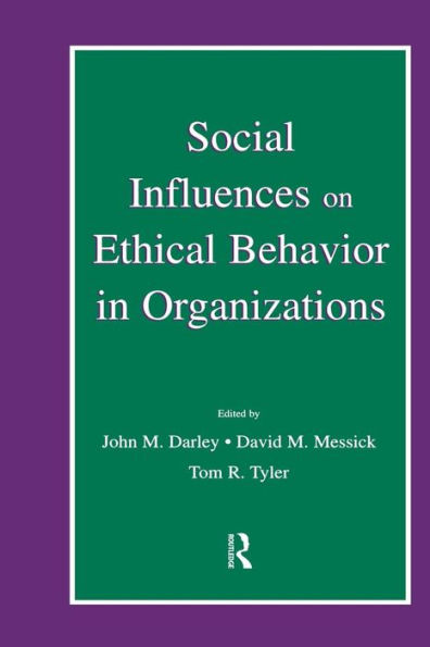 Social Influences On Ethical Behavior In Organizations (Organization And Management Series)