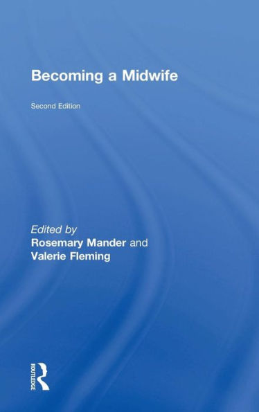 Becoming A Midwife, Second Edition