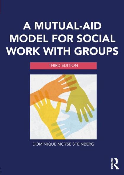A Mutual-Aid Model For Social Work With Groups