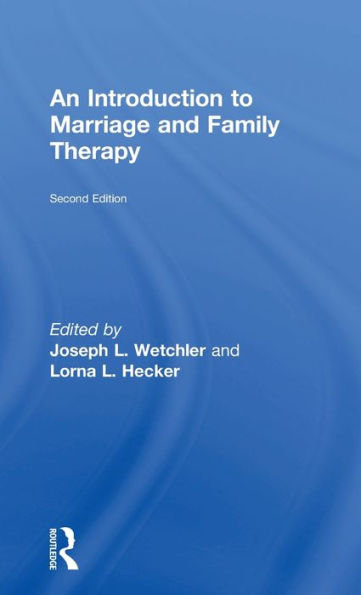 An Introduction To Marriage And Family Therapy