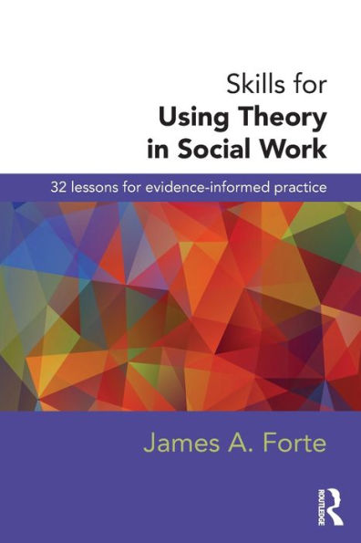 Skills For Using Theory In Social Work