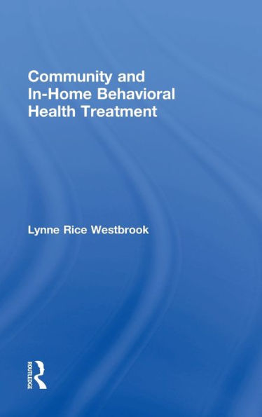 Community And In-Home Behavioral Health Treatment
