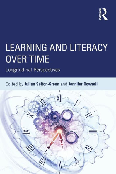 Learning And Literacy Over Time: Longitudinal Perspectives