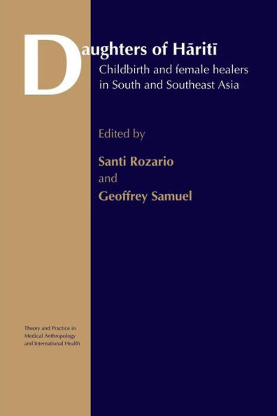 Daughters Of Hariti (Theory And Practice In Medical Anthropology)