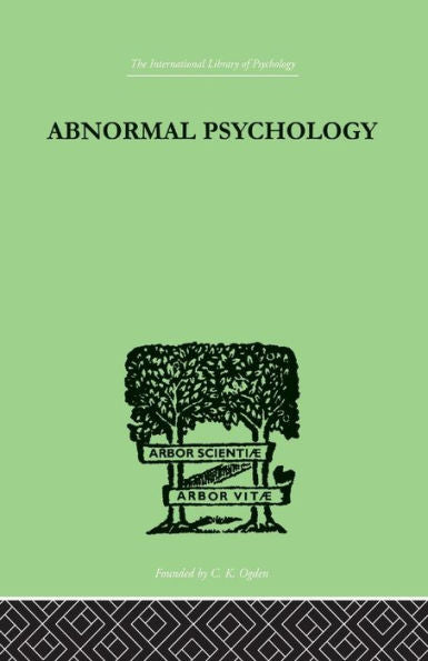 Abnormal Psychology (The International Library Of Psychology)