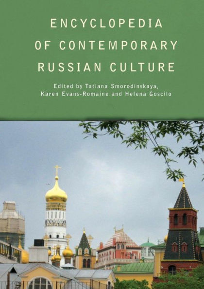 Encyclopedia Of Contemporary Russian Culture (Encyclopedias Of Contemporary Culture)