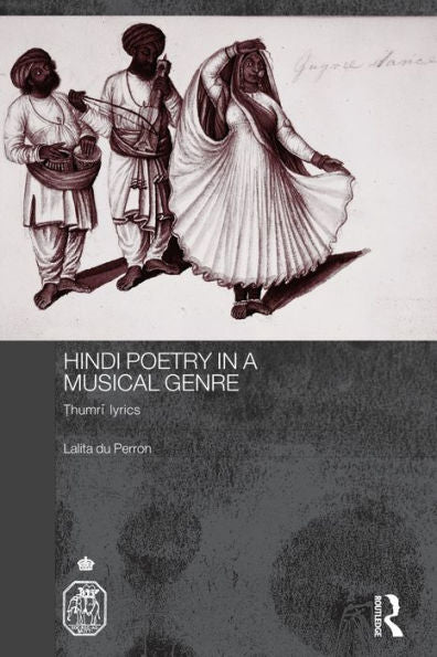 Hindi Poetry In A Musical Genre (Royal Asiatic Society Books)