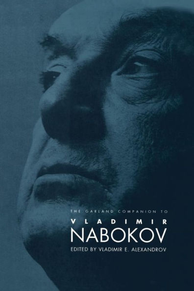 The Garland Companion To Vladimir Nabokov (Garland Reference Library Of The Humanities, 1474)