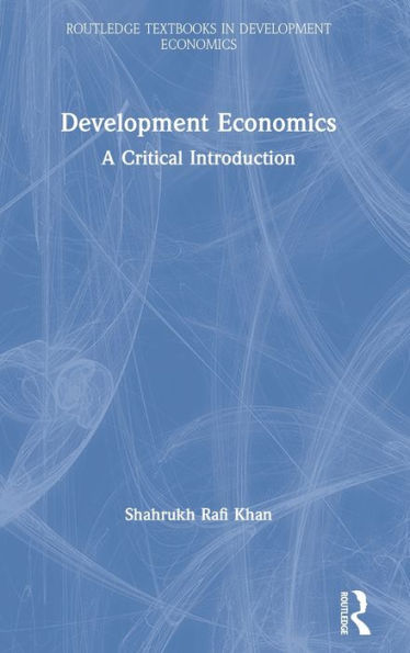 Development Economics (Routledge Textbooks In Development Economics)