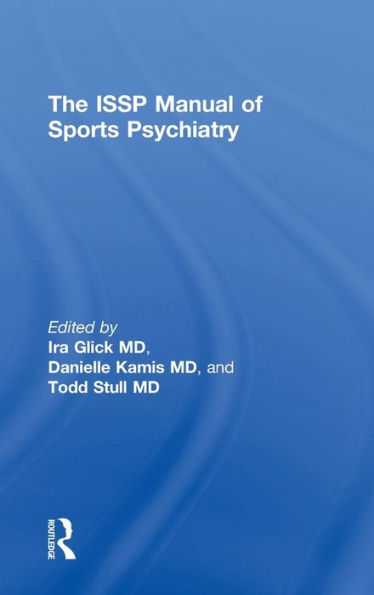 The Issp Manual Of Sports Psychiatry