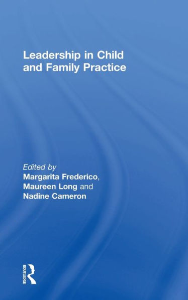 Leadership In Child And Family Practice