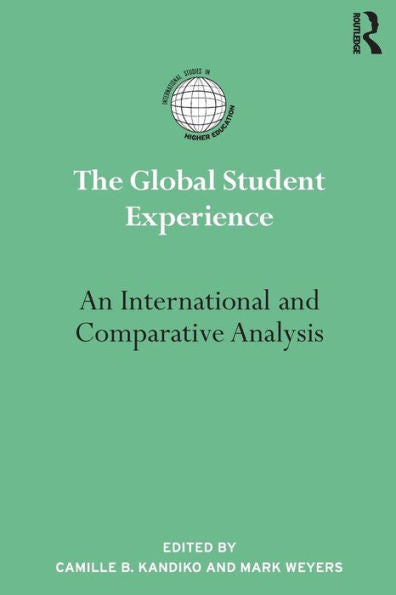 The Global Student Experience (International Studies In Higher Education)