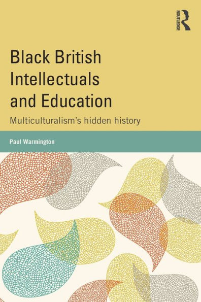 Black British Intellectuals And Education